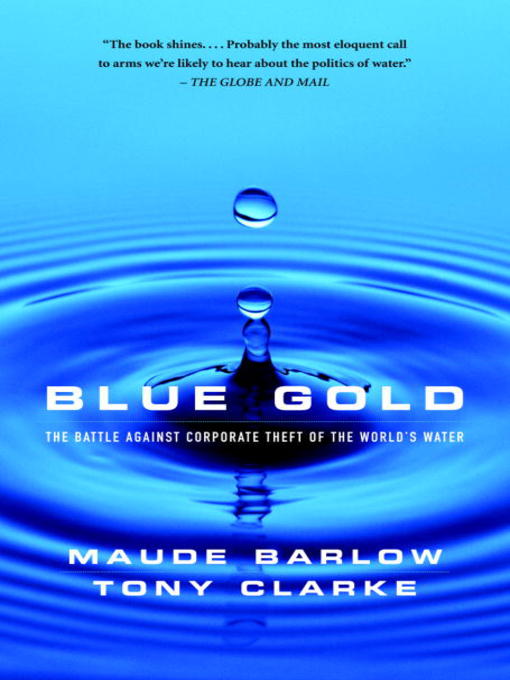 Title details for Blue Gold by Maude Barlow - Wait list